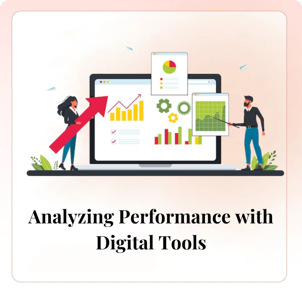 Analyzing Performance with Digital Tools