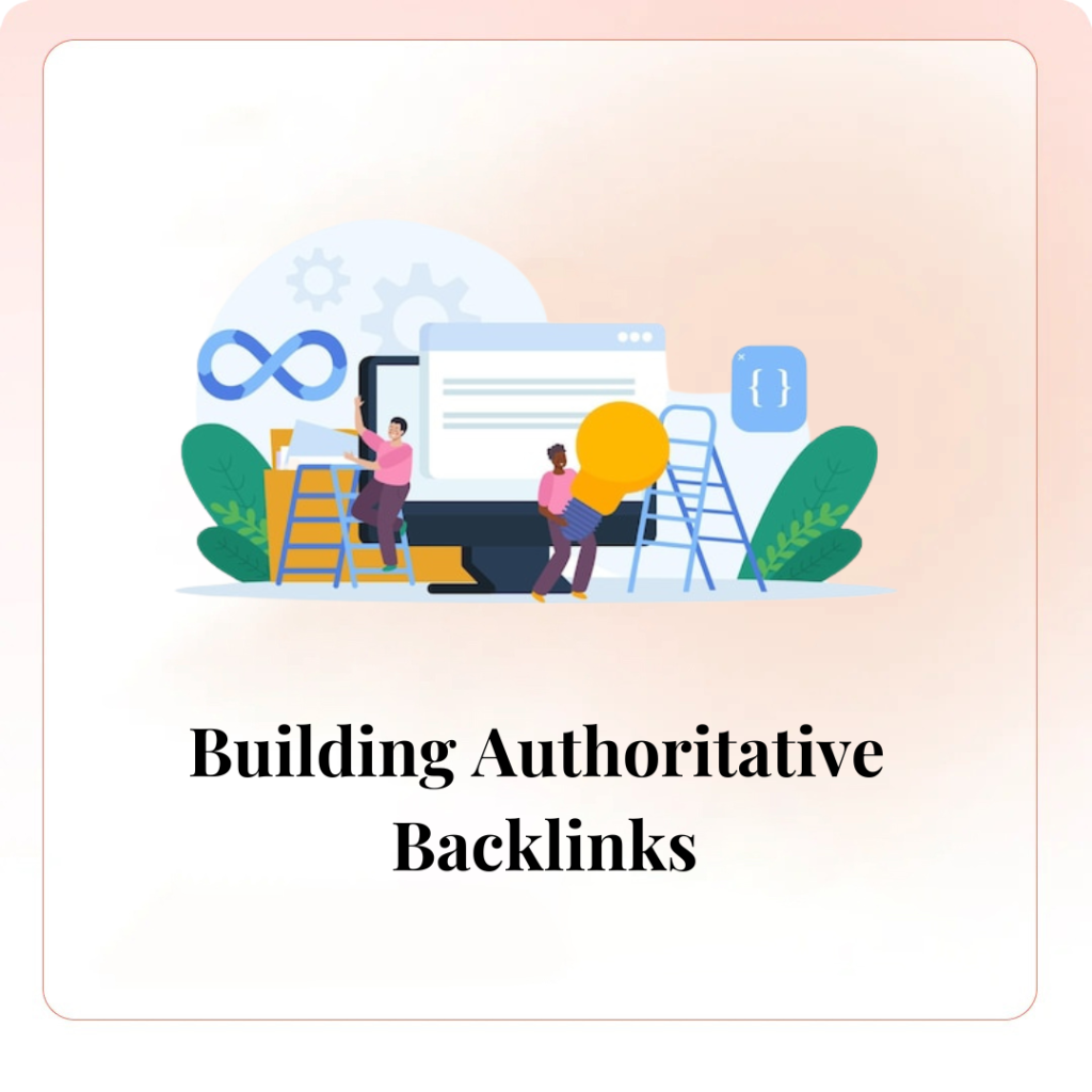 Building Authoritative Backlinks