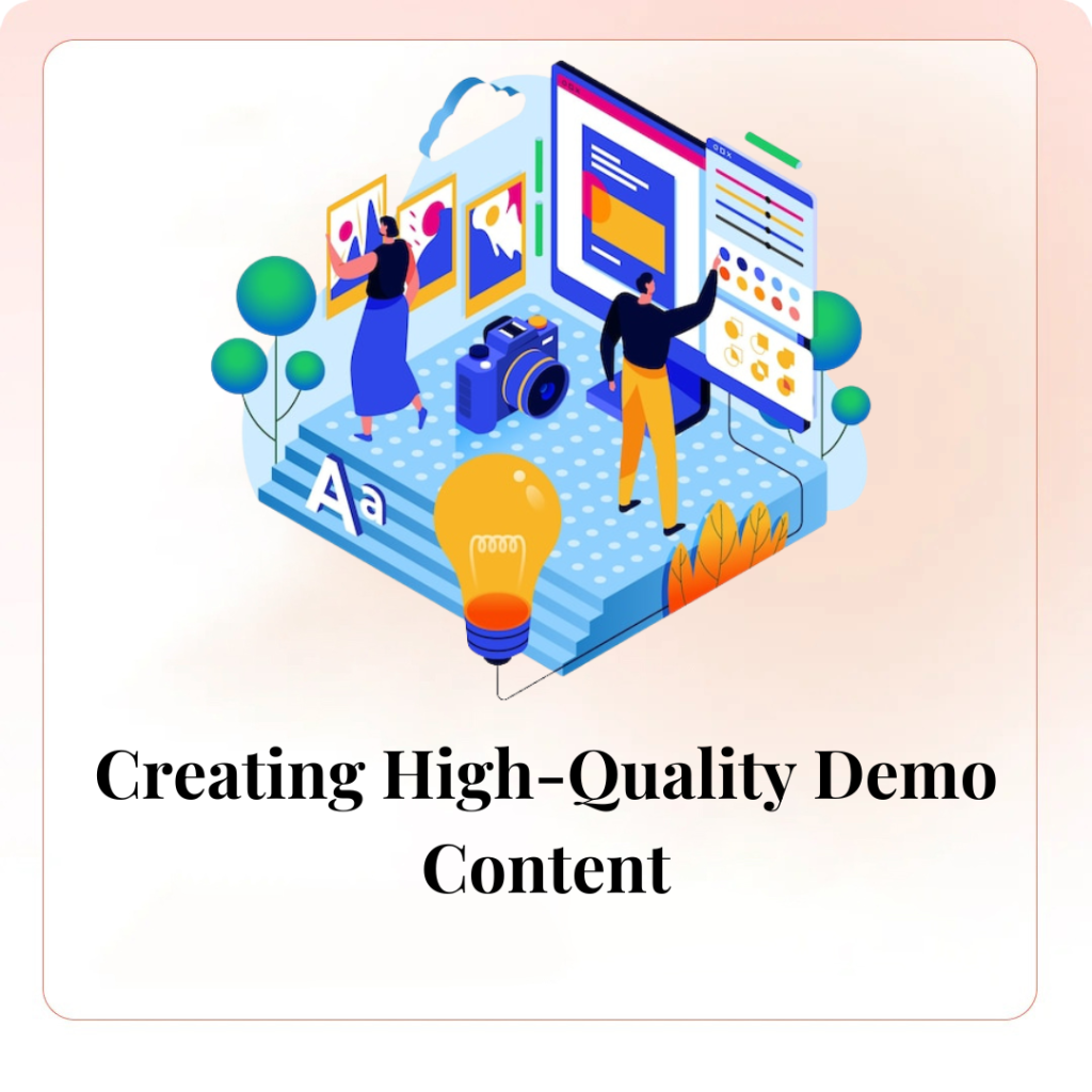 Creating High-Quality Demo Content