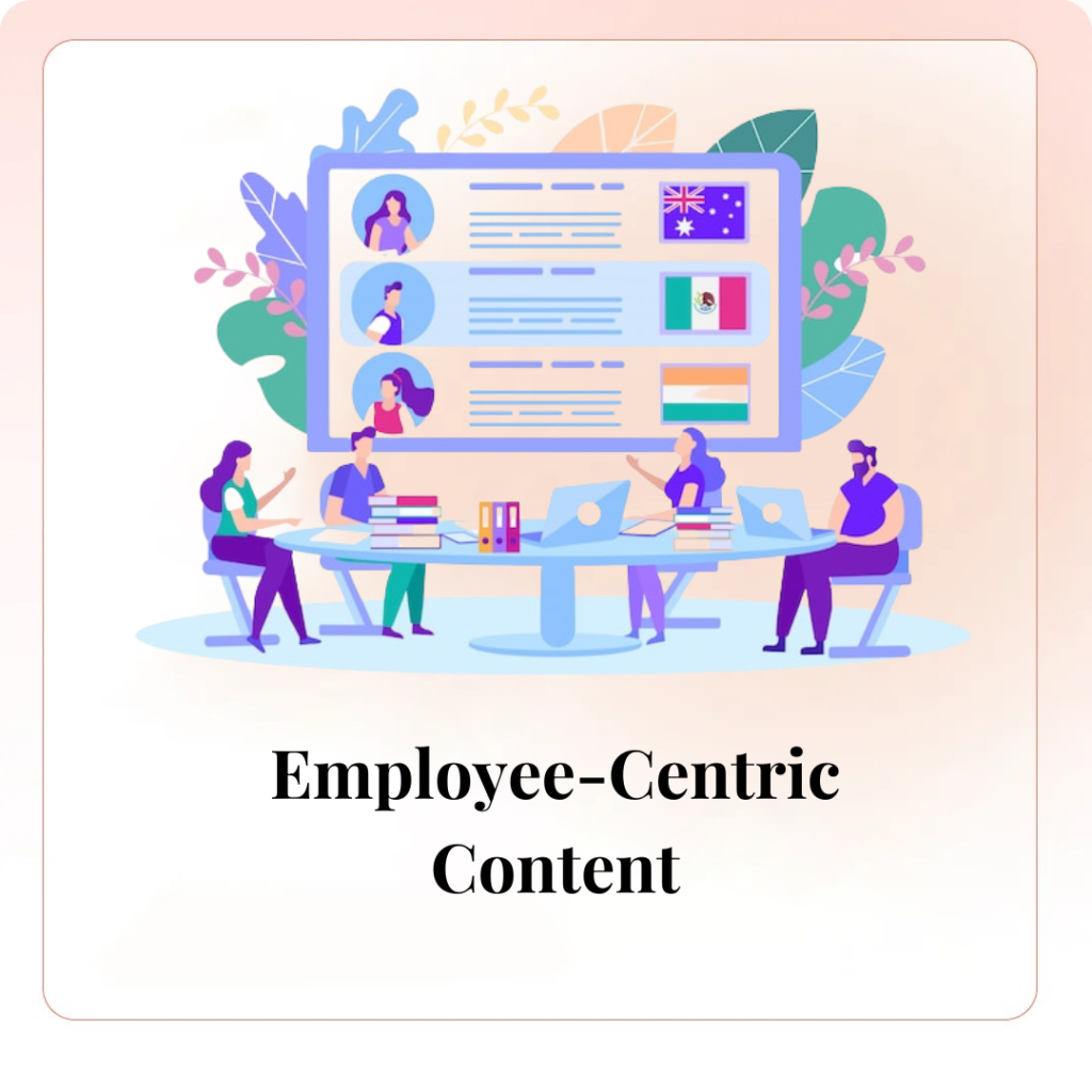 Employee-Centric Content