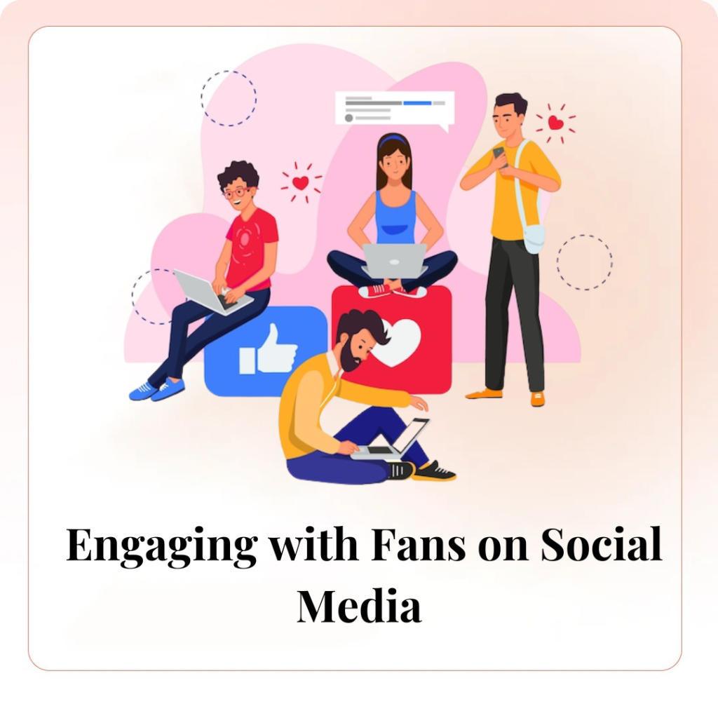 Engaging with Fans on Social Media