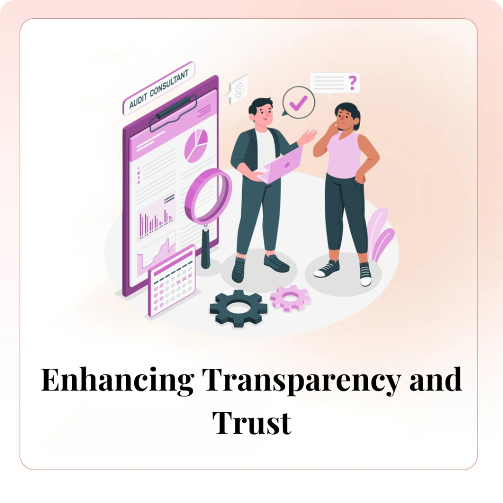 Enhancing Transparency and Trust