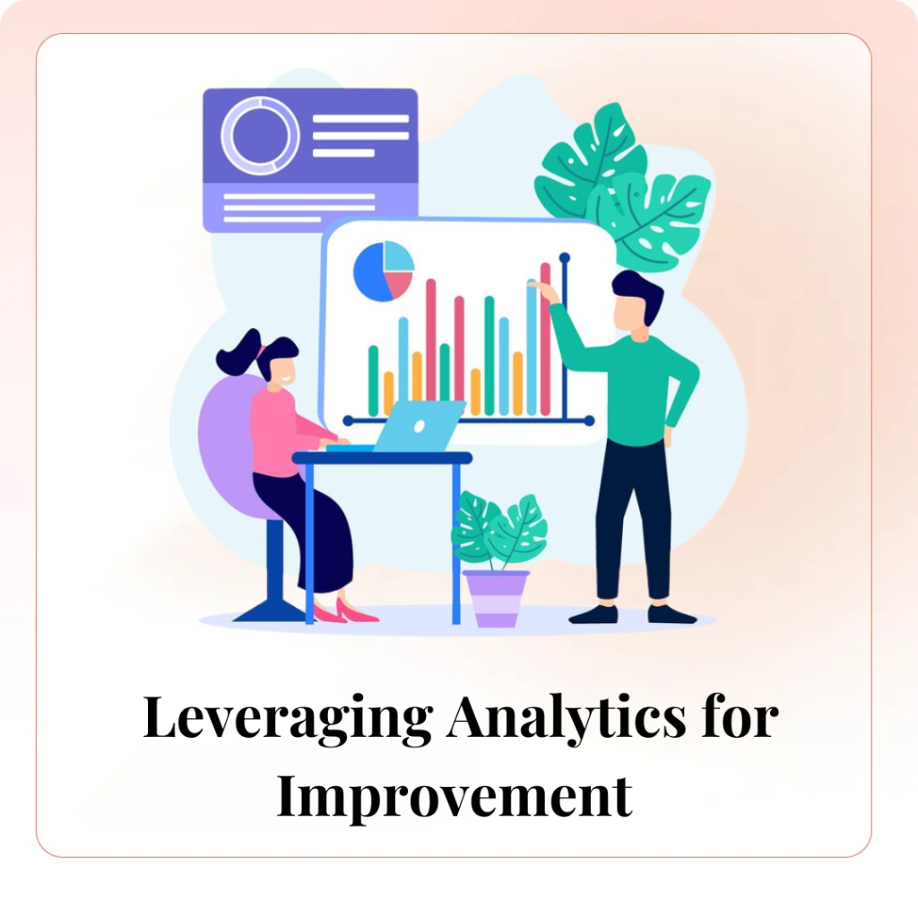 Leveraging Analytics for Improvement