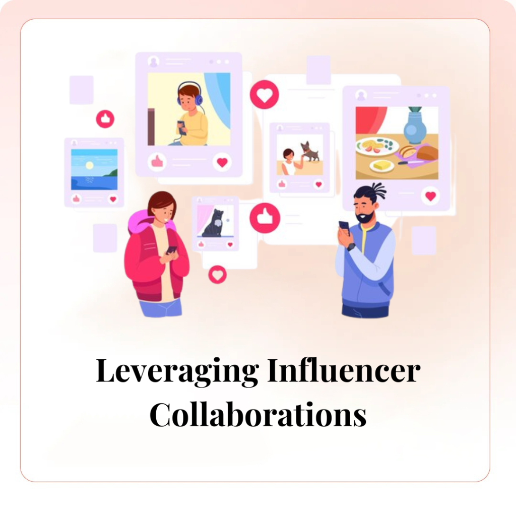 Leveraging Influencer Collaborations