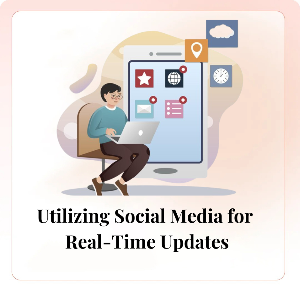 Utilizing Social Media for Real-Time Updates