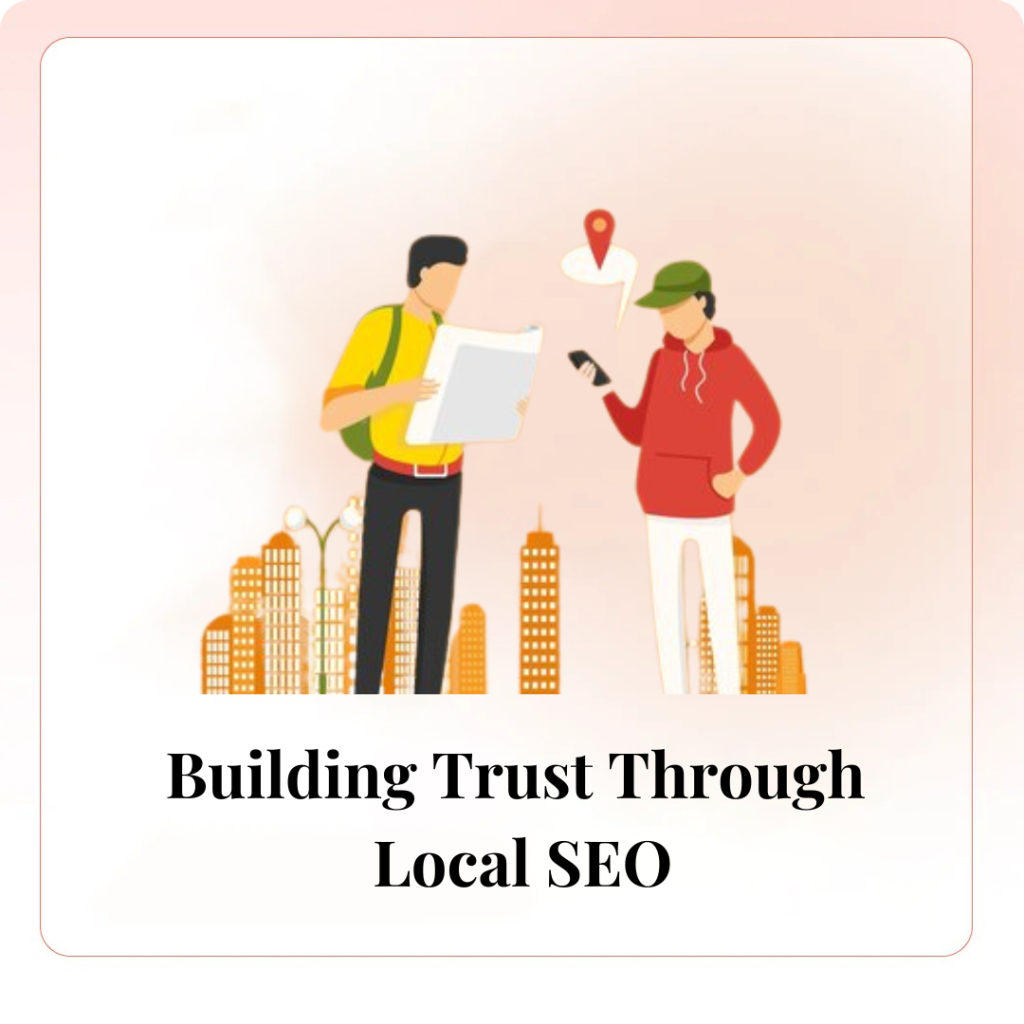 Building Trust Through Local SEO