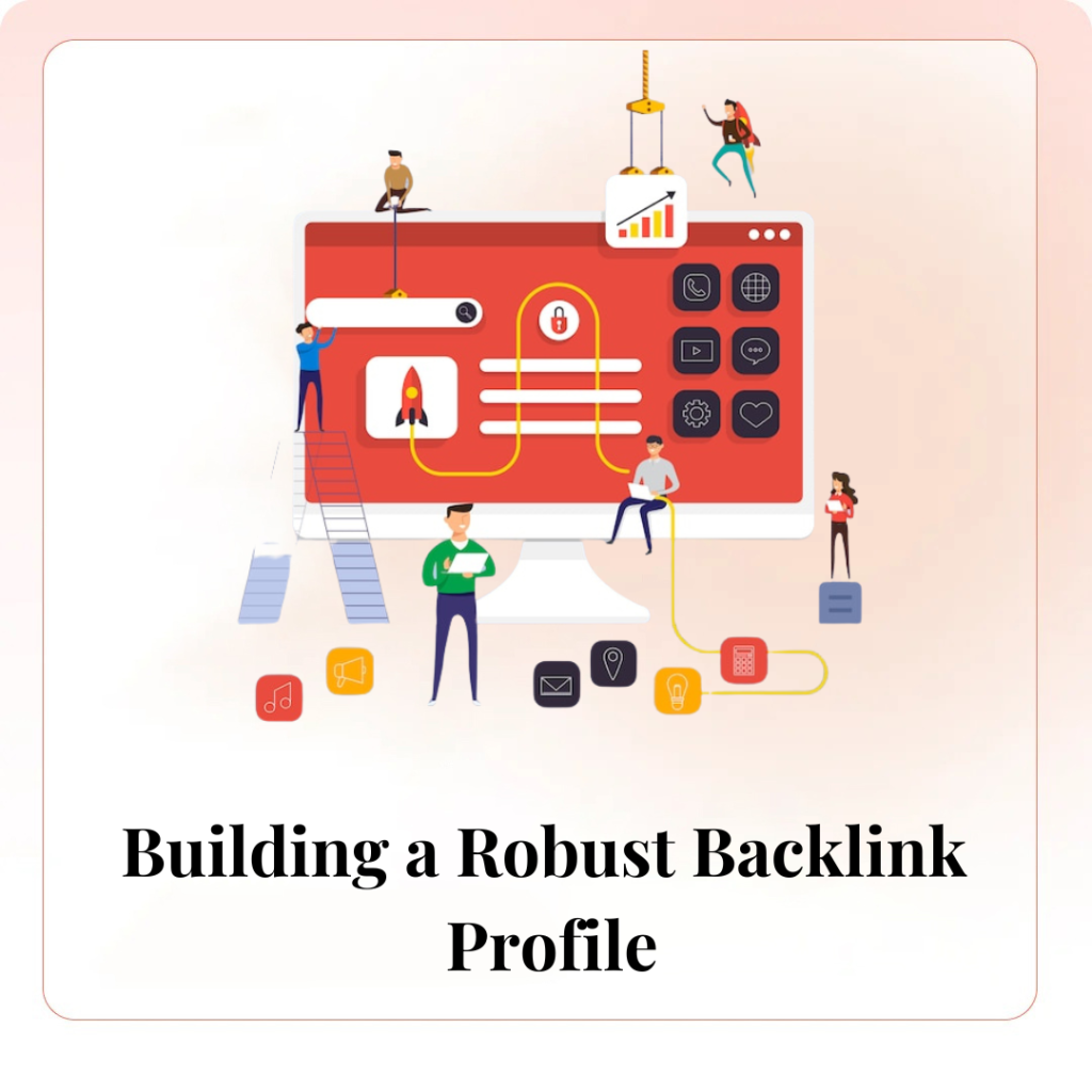 Building a Robust Backlink Profile