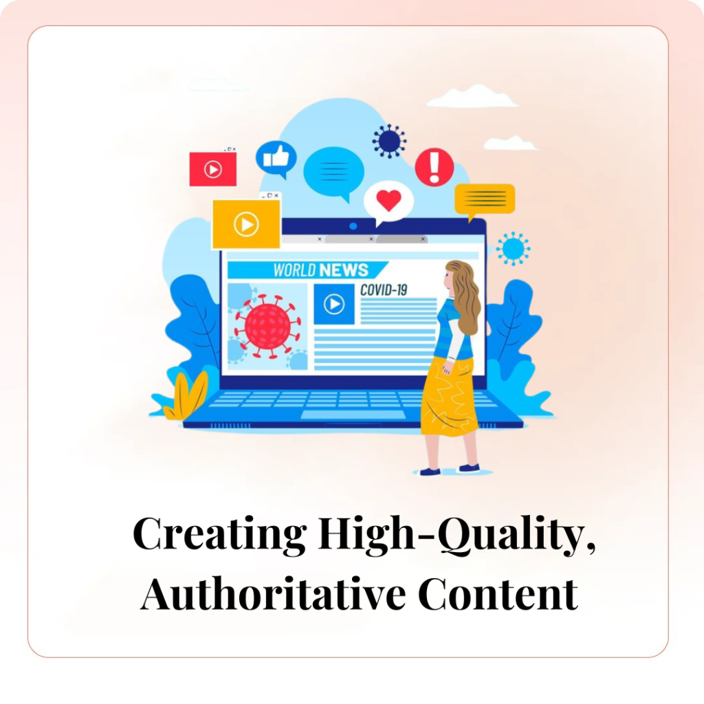 Creating High-Quality, Authoritative Content