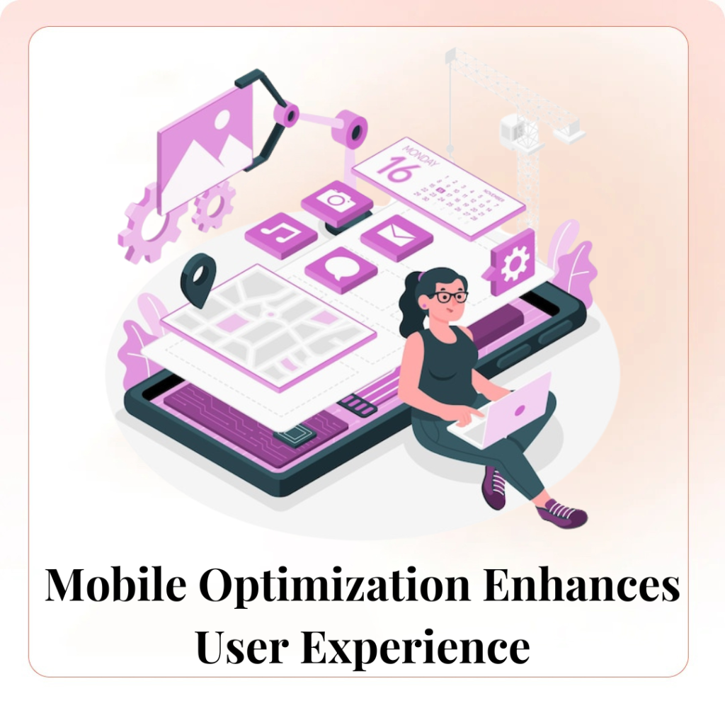 Mobile Optimization Enhances User Experience