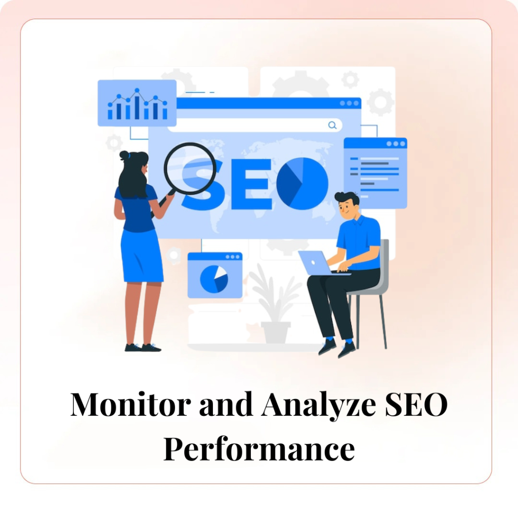 Monitor and Analyze SEO Performance