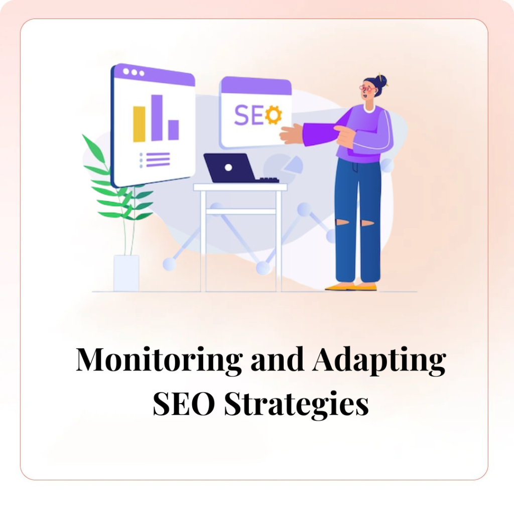 Monitoring and Adapting SEO Strategies