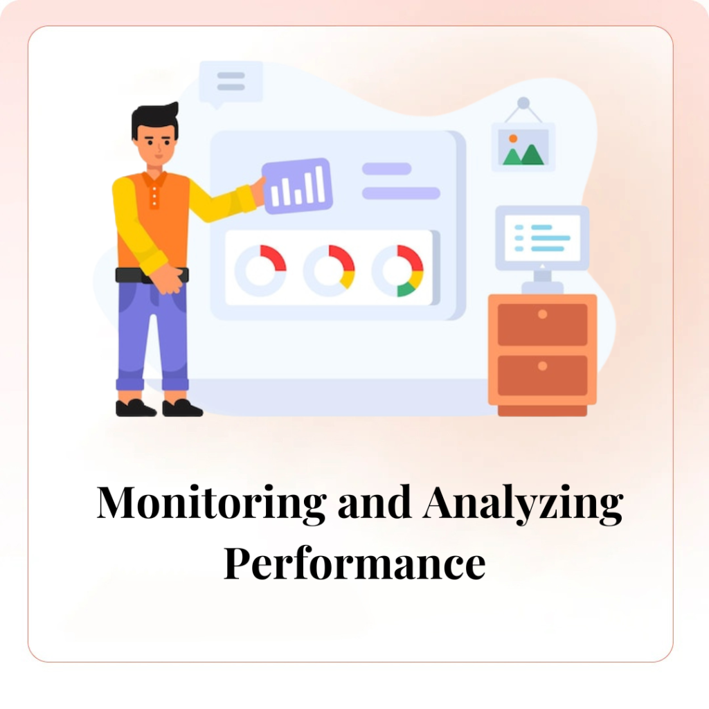 Monitoring and Analyzing Performance