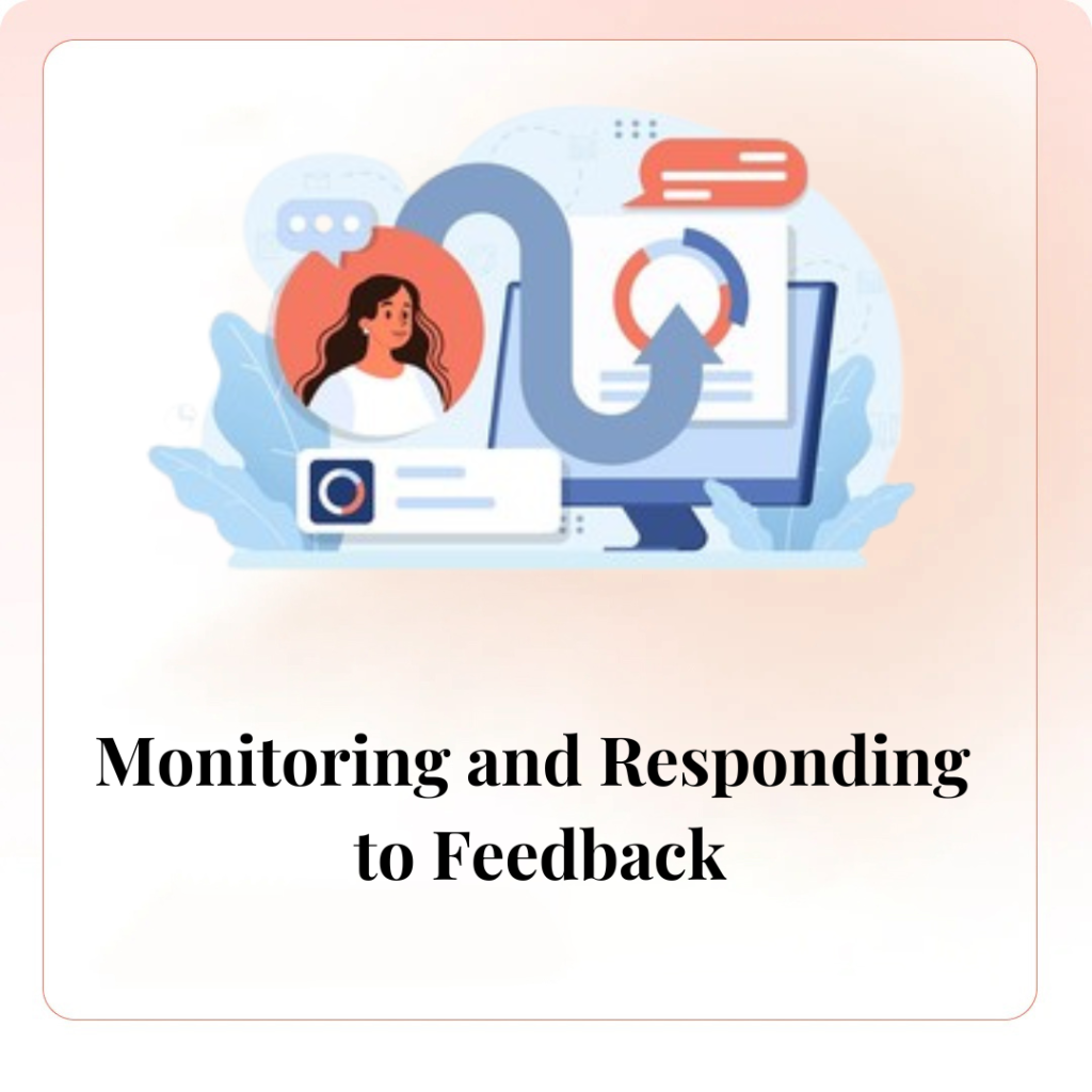 Monitoring and Responding to Feedback