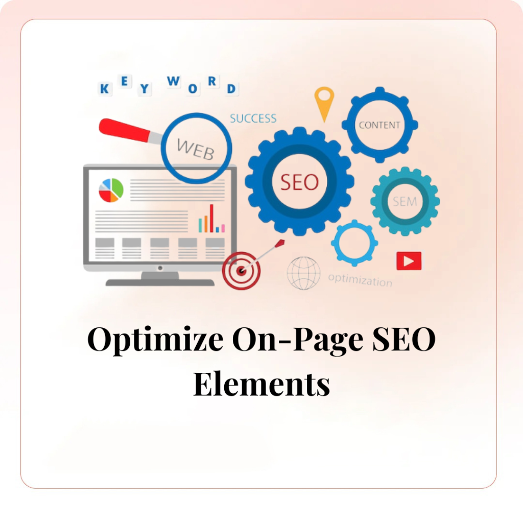 Optimize On-Page SEO Elements