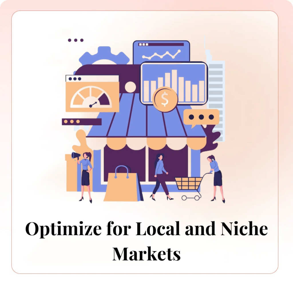 Optimize for Local and Niche Markets