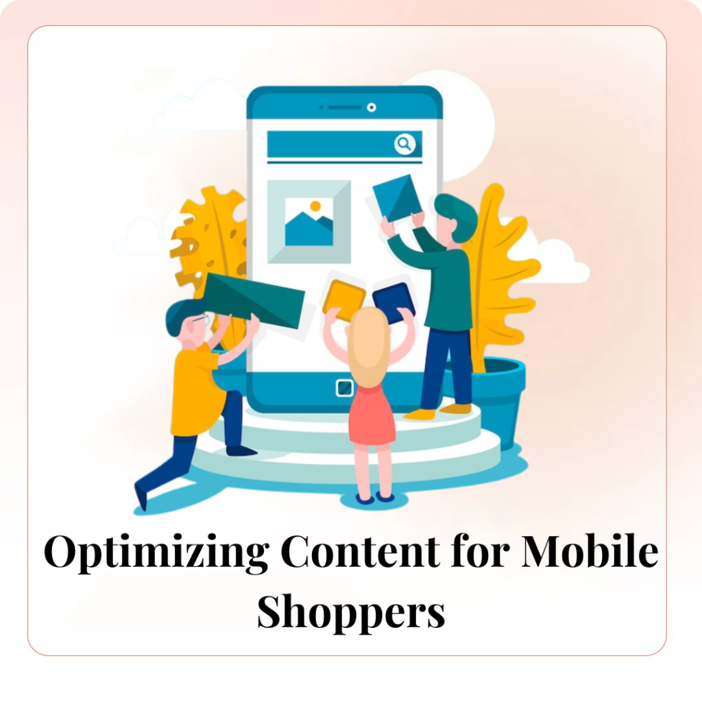 Optimizing Content for Mobile Shoppers