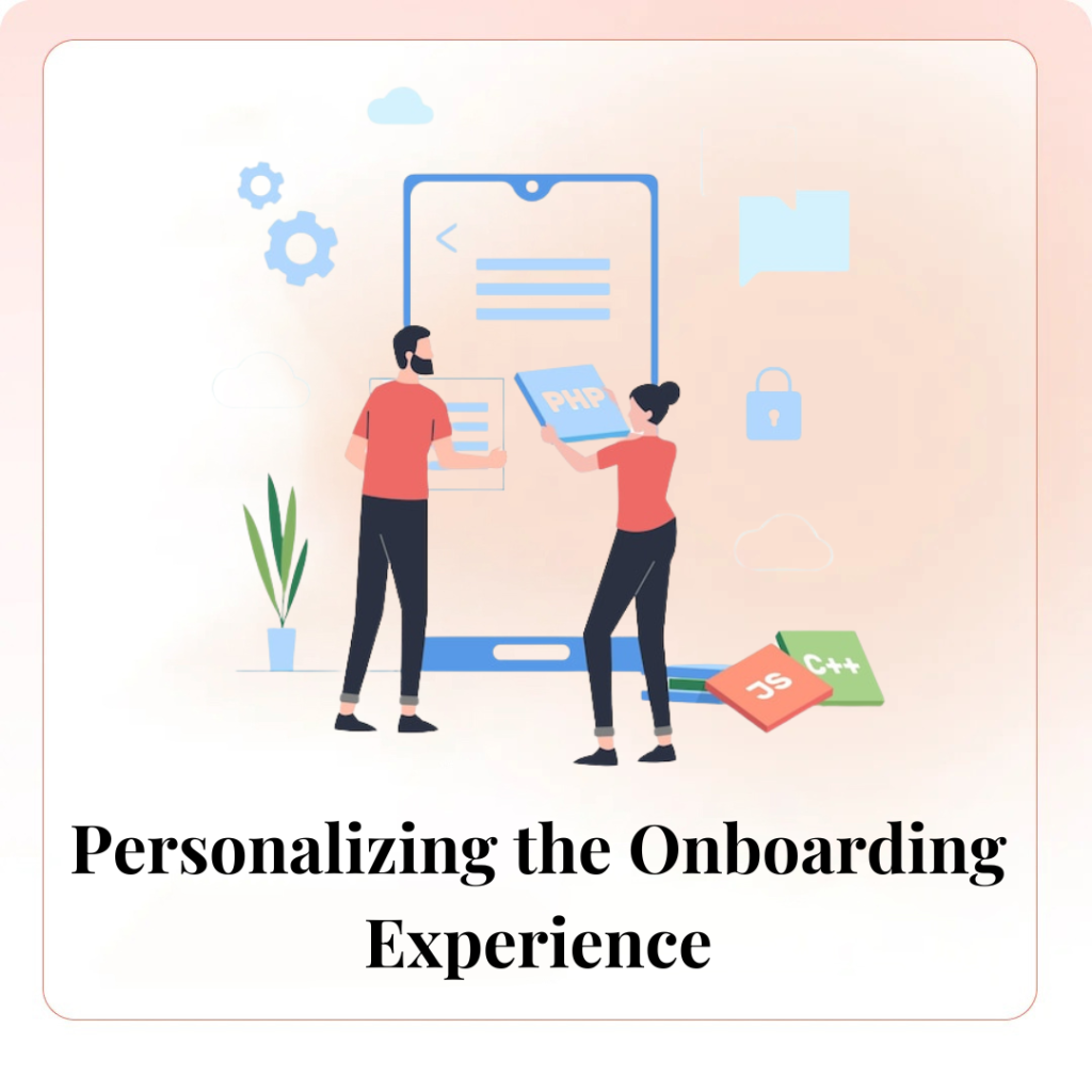 Personalizing the Onboarding Experience