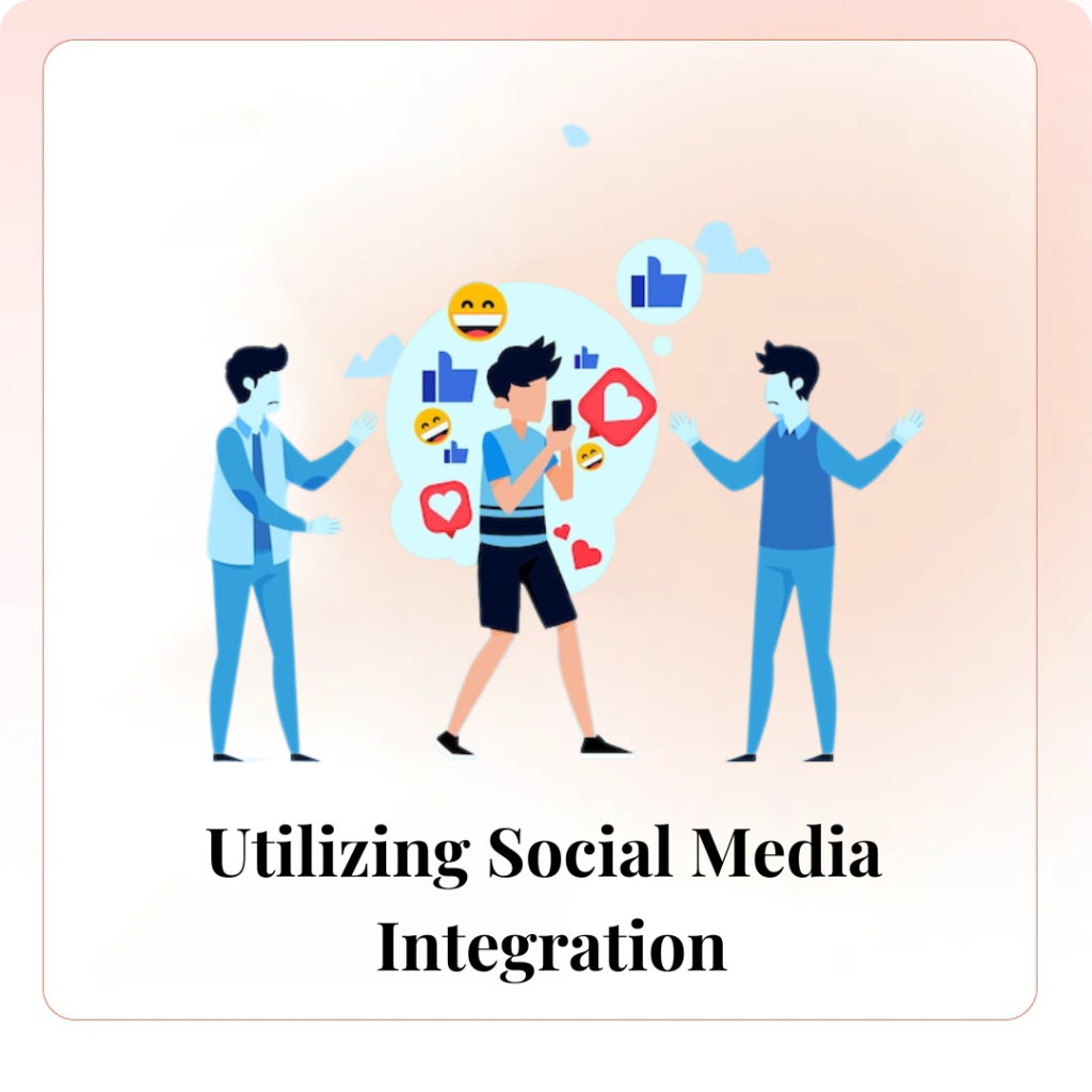 Utilizing Social Media Integration