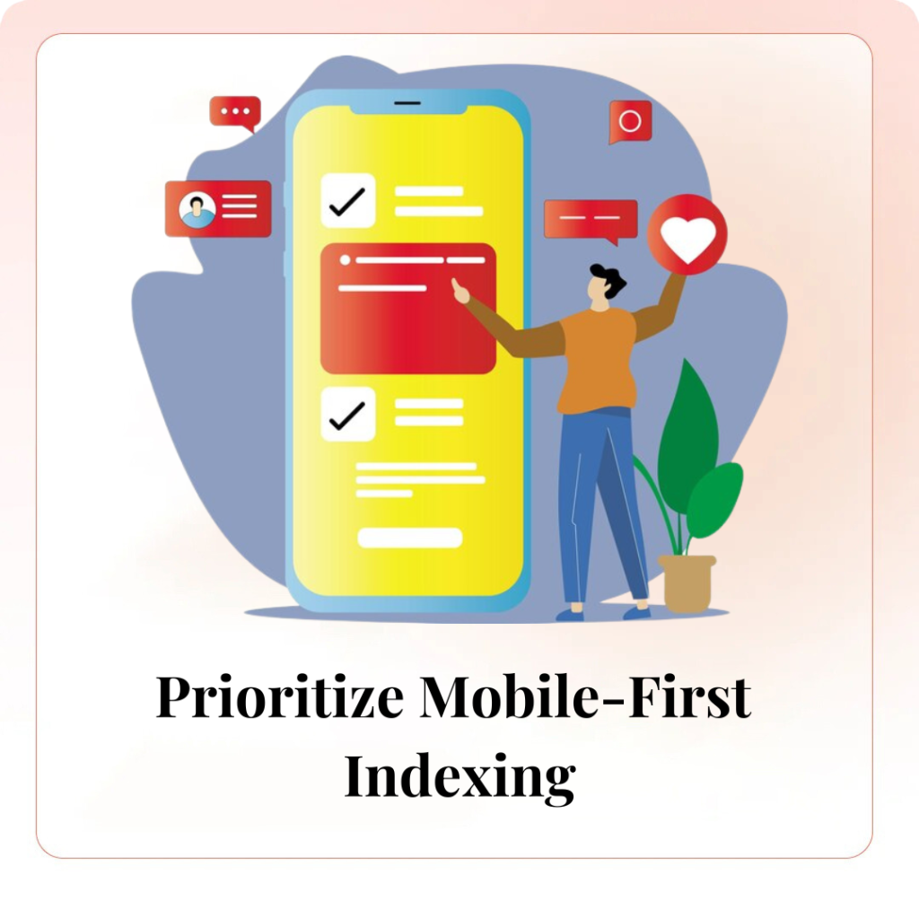 Prioritize Mobile-First Indexing