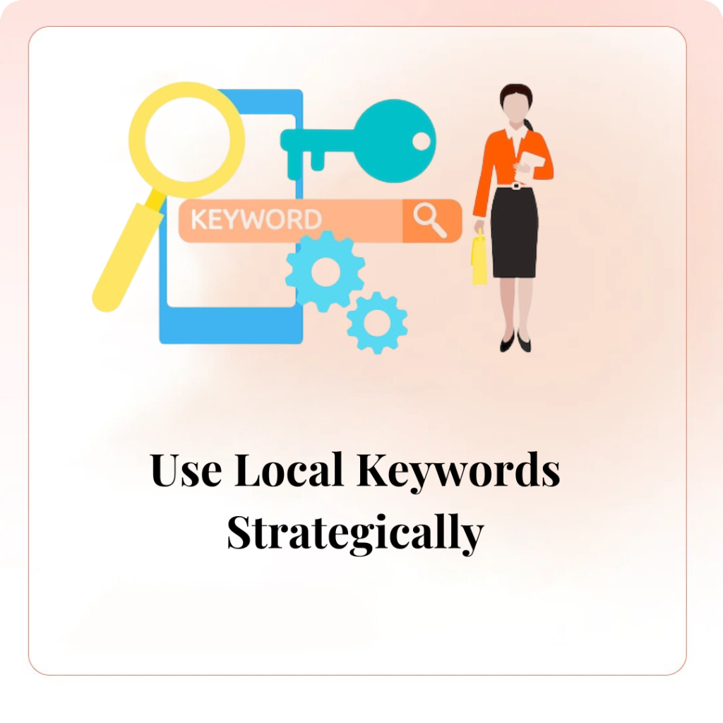 Use Local Keywords Strategically