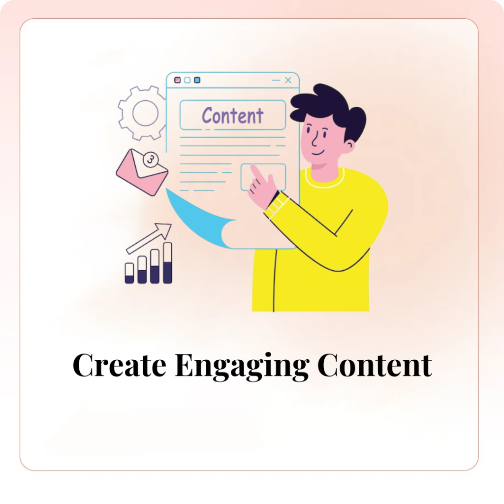 Create Engaging Content