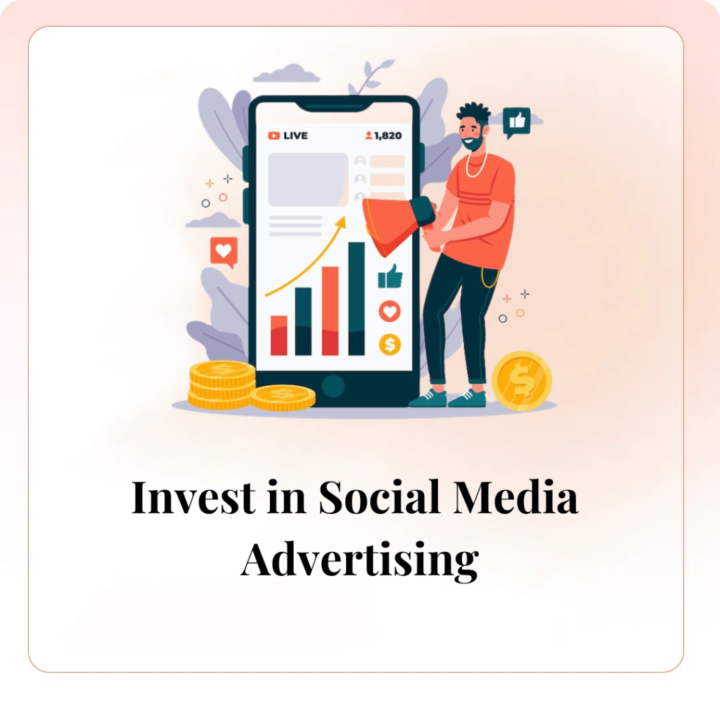 Invest in Social Media Advertising