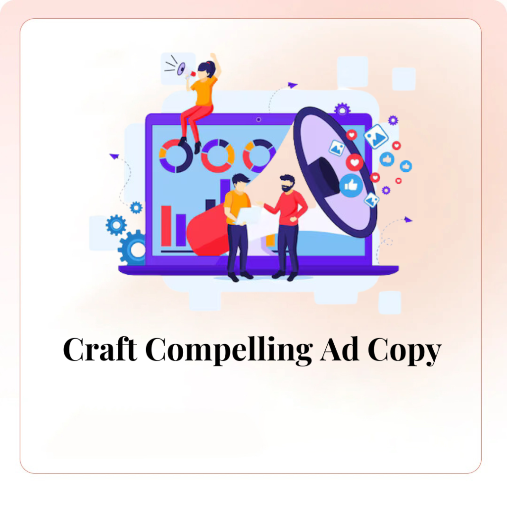 Craft Compelling Ad Copy