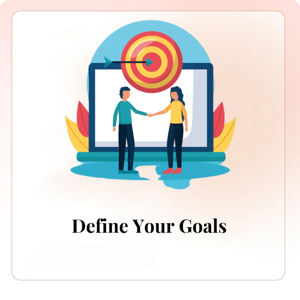 Define Your Goals