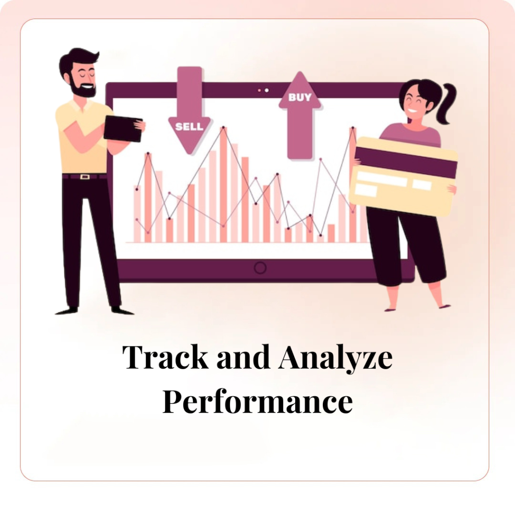 Track and Analyze Performance