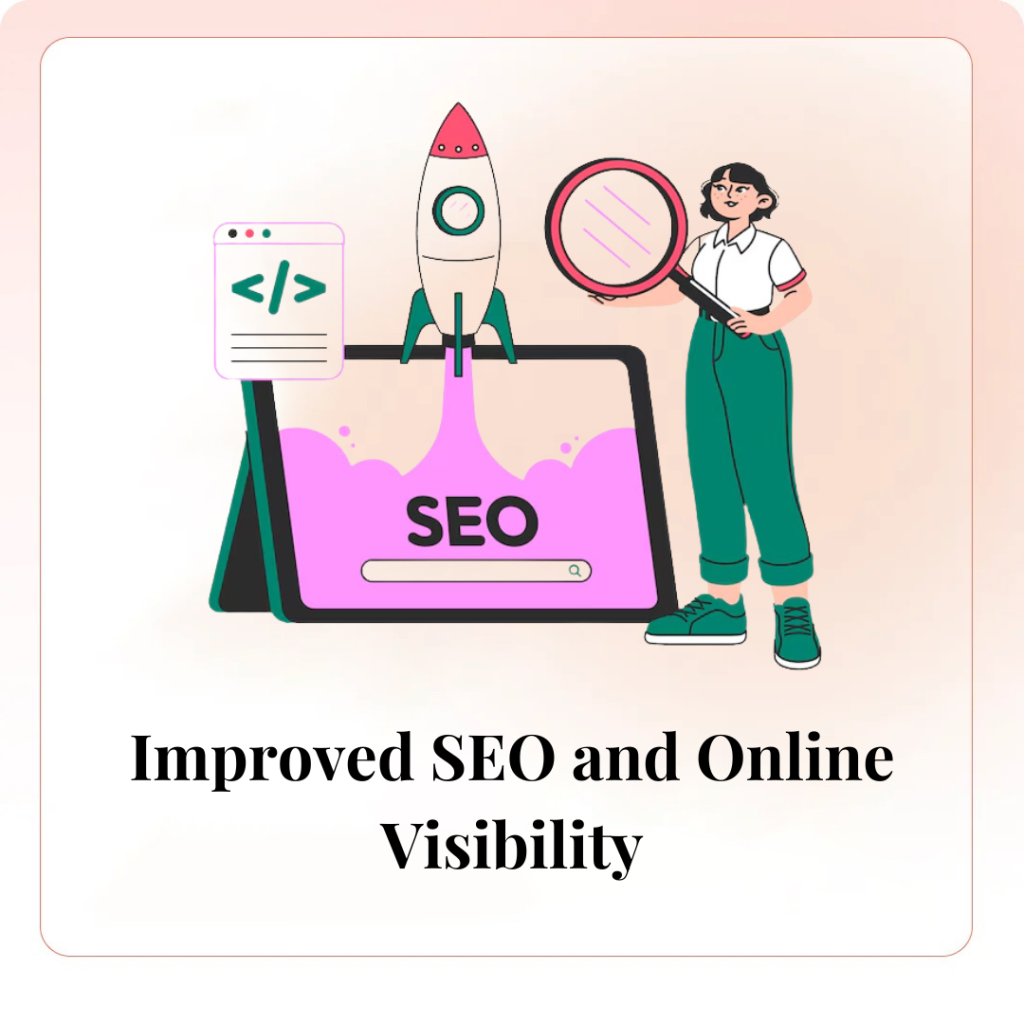 Improved SEO and Online Visibility